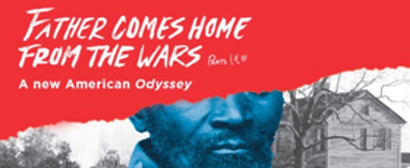 A.C.T. To Present Suzan-Lori Parks's FATHER COMES HOME FROM THE WARS (Parts 1, 2 & 3)  Image