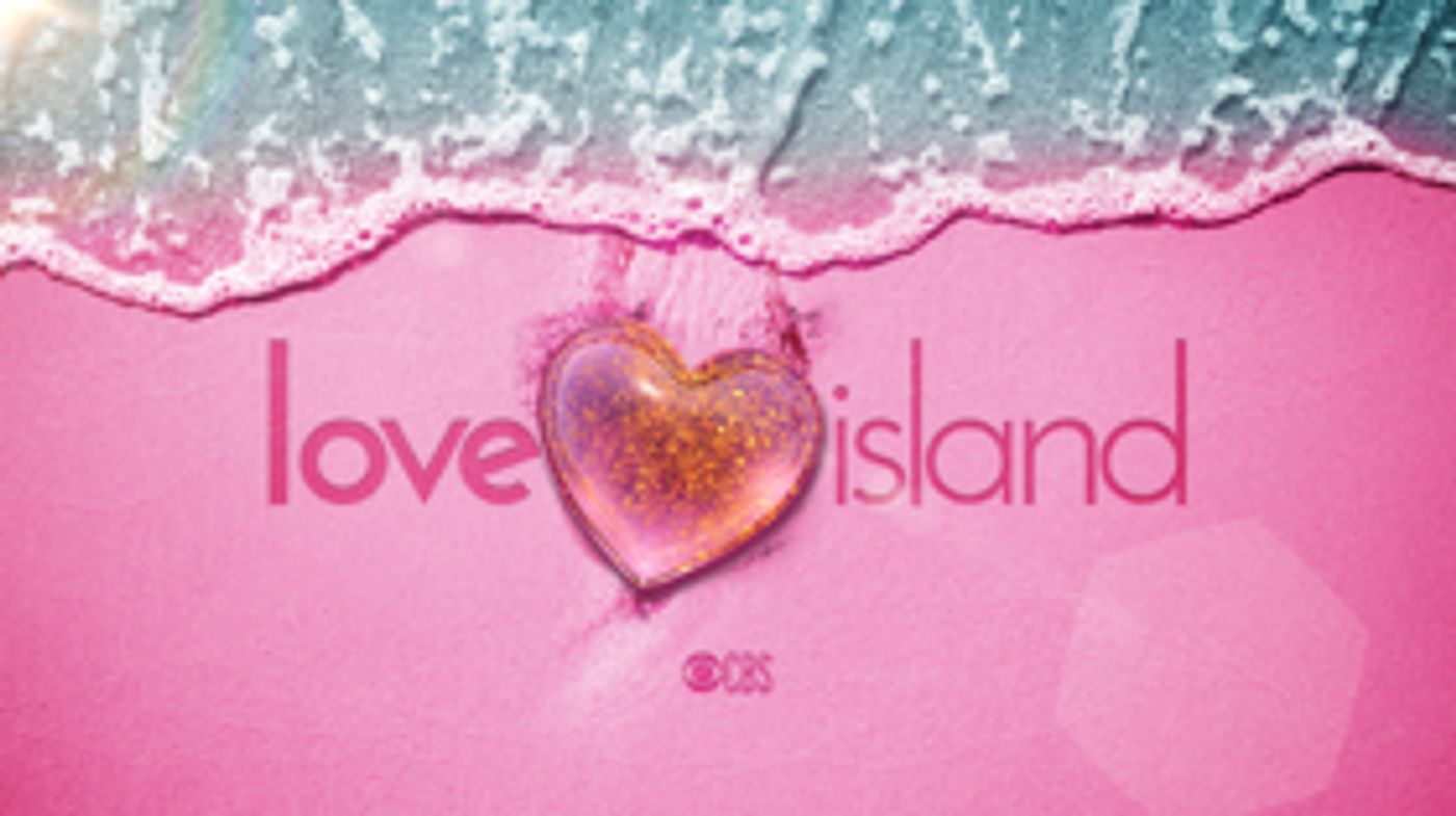 CBS to Air LOVE ISLAND This Summer  Image