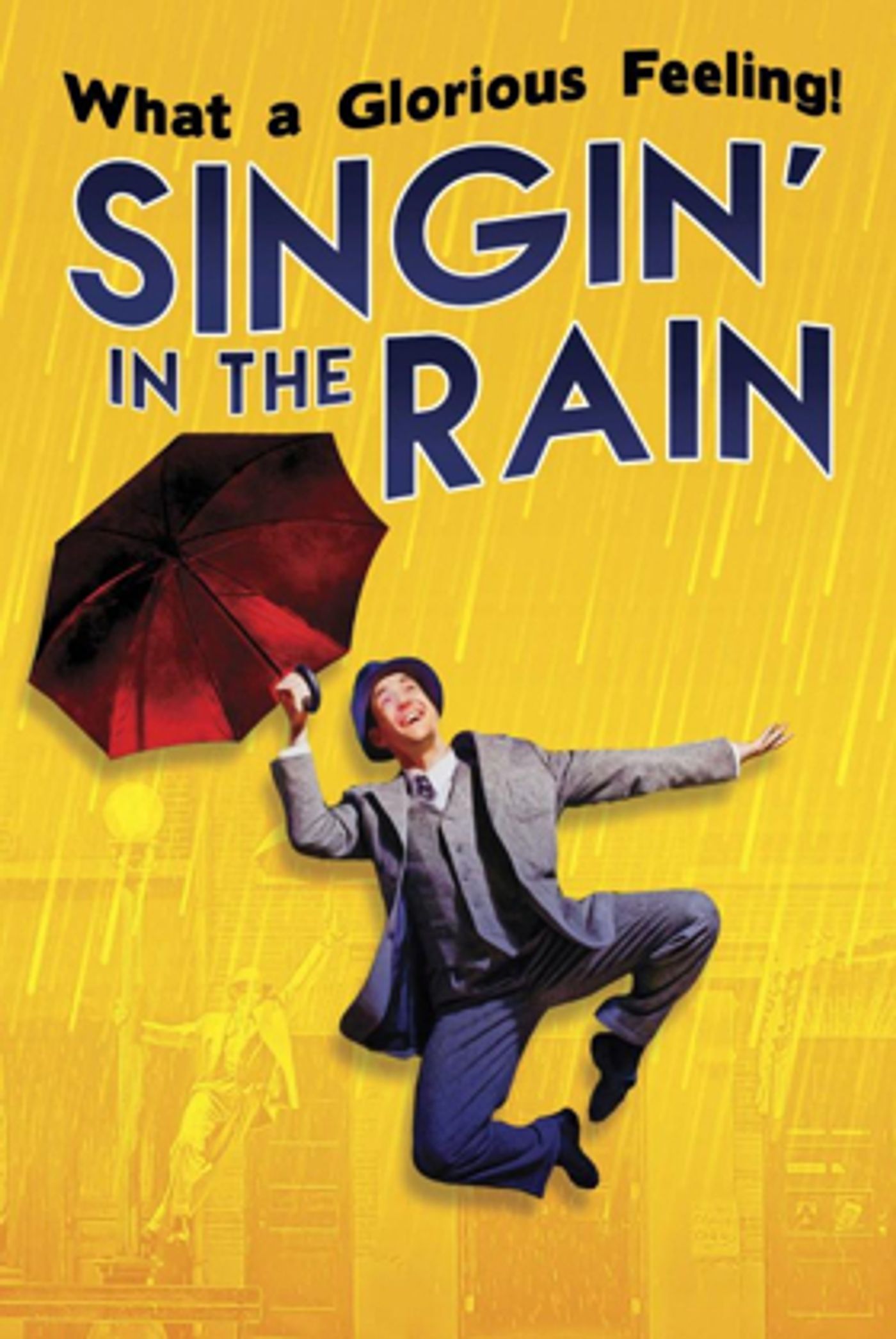 La Mirada Presents Classic SINGIN' IN THE RAIN La Mirada Presents Classic SINGIN' IN THE RAIN Image