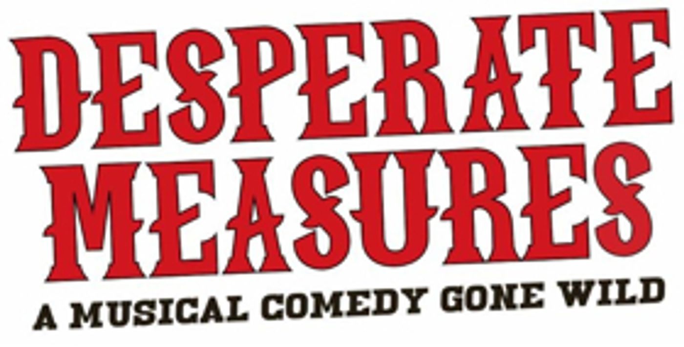 Full Casting Announced for DESPERATE MEASURES at New World Stages Full Casting Announced for DESPERATE MEASURES at New World Stages Image