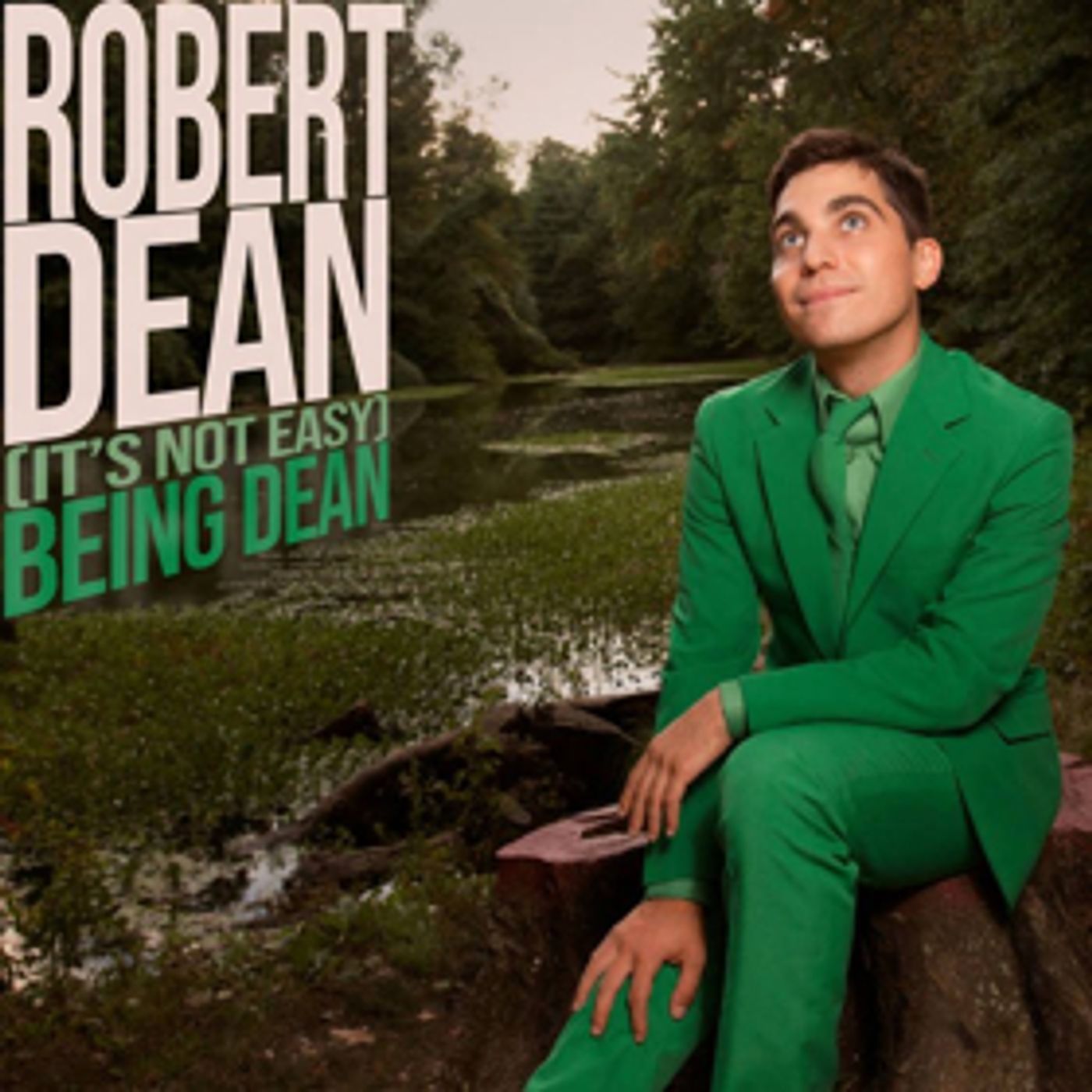 Robert Dean's Comedy Album (IT'S NOT EASY) BEING DEAN Out April 12th on Sure Thing Records Robert Dean's Comedy Album (IT'S NOT EASY) BEING DEAN Out April 12th on Sure Thing Records Image