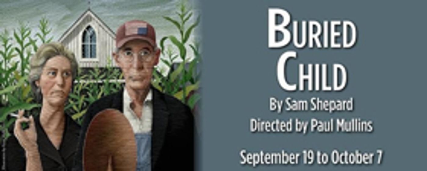 The Shakespeare Theatre Presents Sam Shepard's BURIED CHILD  Image