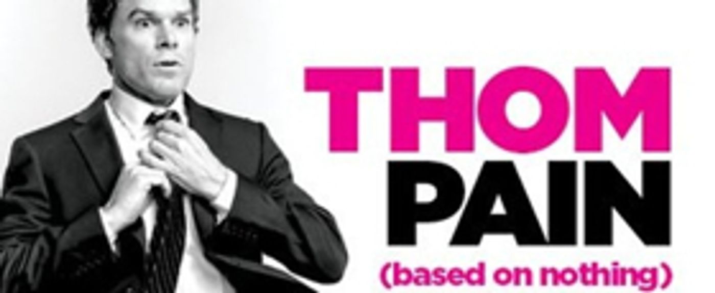 Signature's THOM PAIN (BASED ON NOTHING), Starring Michael C. Hall, Begins Performances Tonight  Image