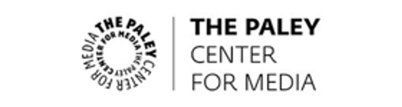 The Paley Center for Media Announces PaleyFest NY 2018 The Paley Center for Media Announces PaleyFest NY 2018 Image