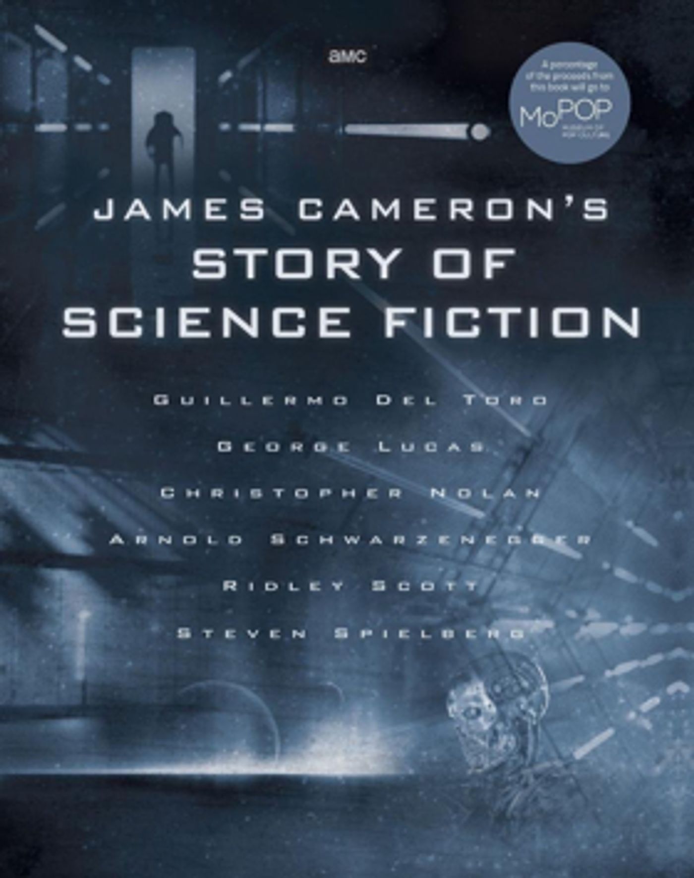 James Cameron's Story of Science Fiction Offers a Closer Look into AMC's New Original Series James Cameron's Story of Science Fiction Offers a Closer Look into AMC's New Original Series Image