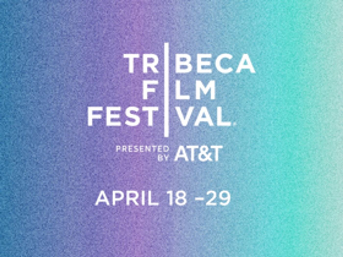 2018 Tribeca Film Festival Unveils TRIBECA IMMERSIVE PROGRAM  Image
