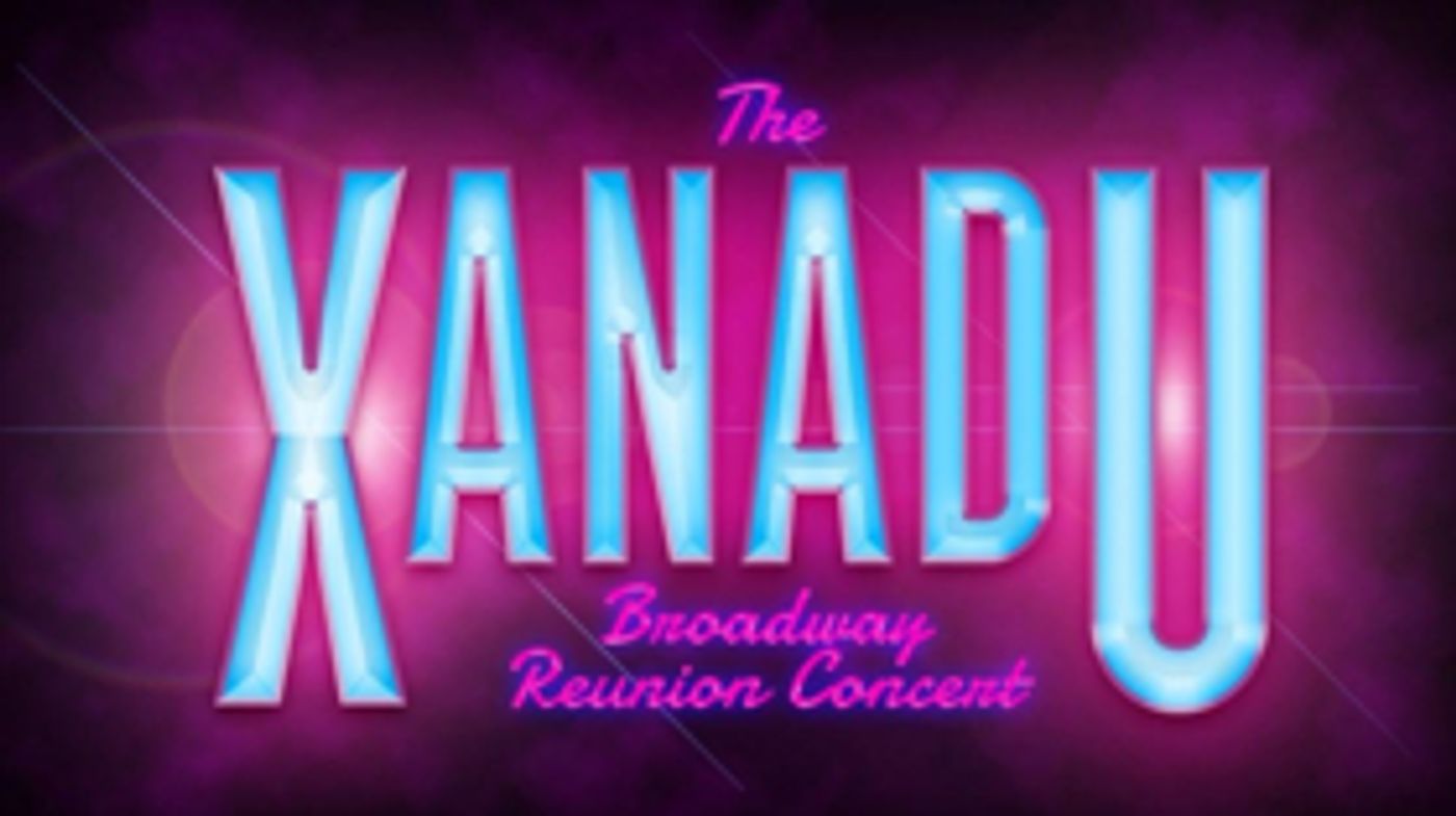 XANADU Reunion Concert to Feature Elizabeth Stanley, Max Von Essen, and More  Image