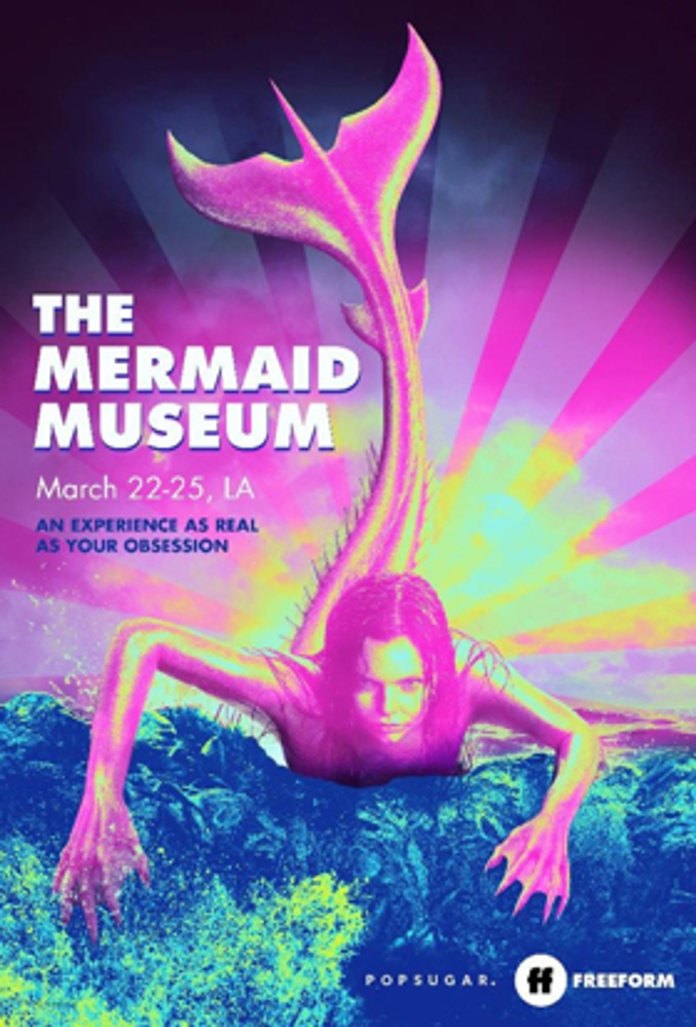 Freeform and POPSUGAR Team Up to Celebrate SIREN With
An Immersive Mermaid Museum in Hollywood Freeform and POPSUGAR Team Up to Celebrate SIREN With
An Immersive Mermaid Museum in Hollywood Image