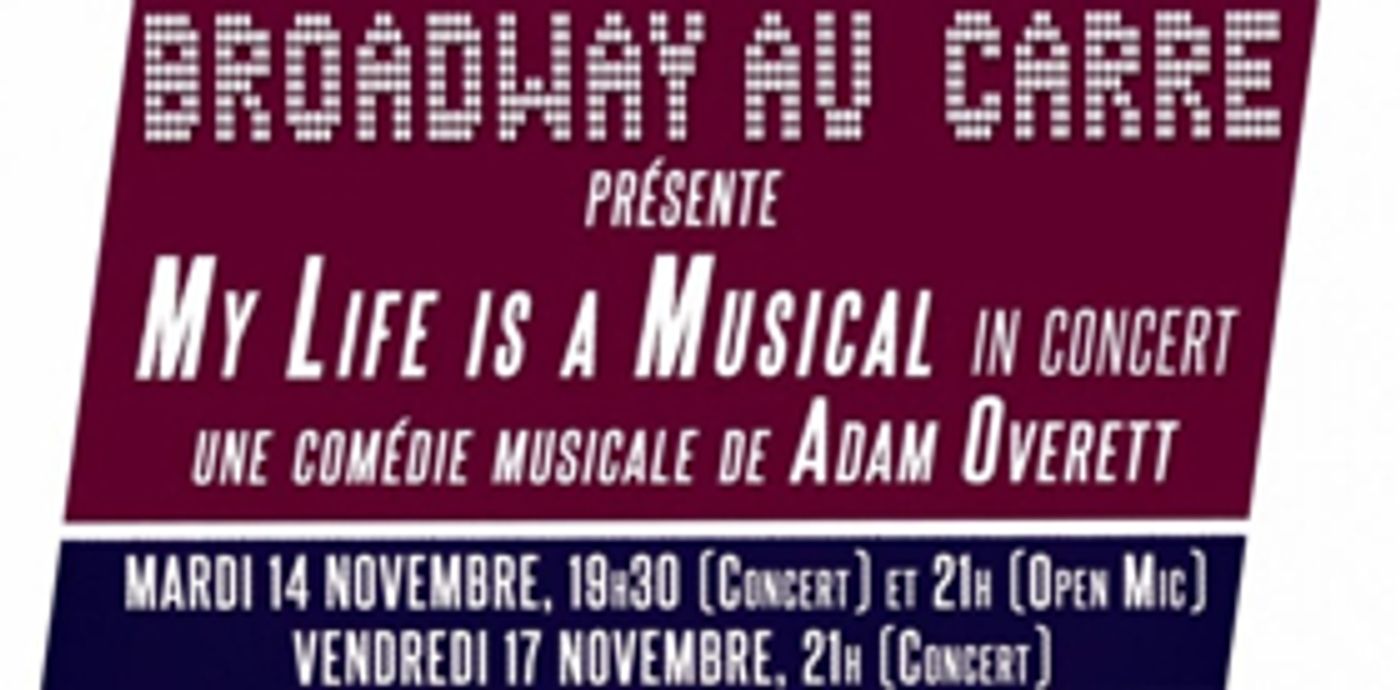 New York Composer Adam Overett Returns to Paris to Present MY LIFE IS A MUSICAL in Concert Tonight Image