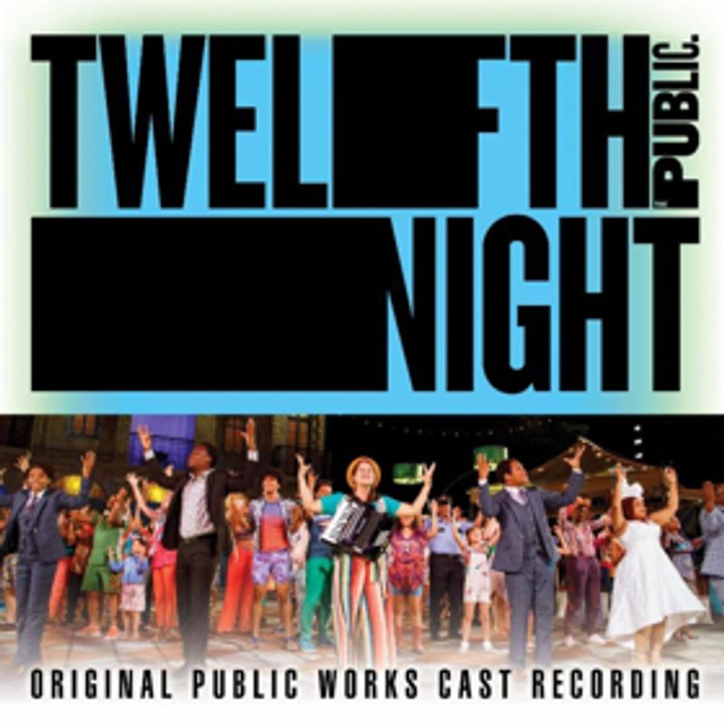 The Public's TWELFTH NIGHT Original Public Works Cast Recording to Be Released Image