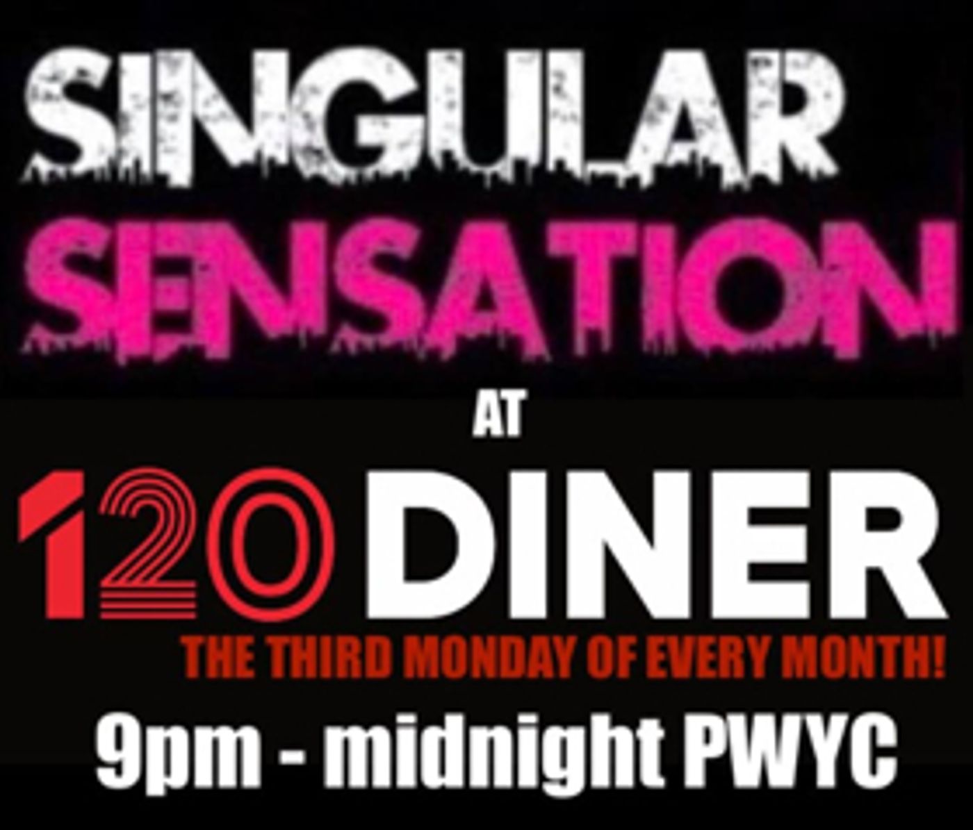 BWW Exclusive: SINGular Sensation is Back and Better than Ever at 120 Diner BWW Exclusive: SINGular Sensation is Back and Better than Ever at 120 Diner Image