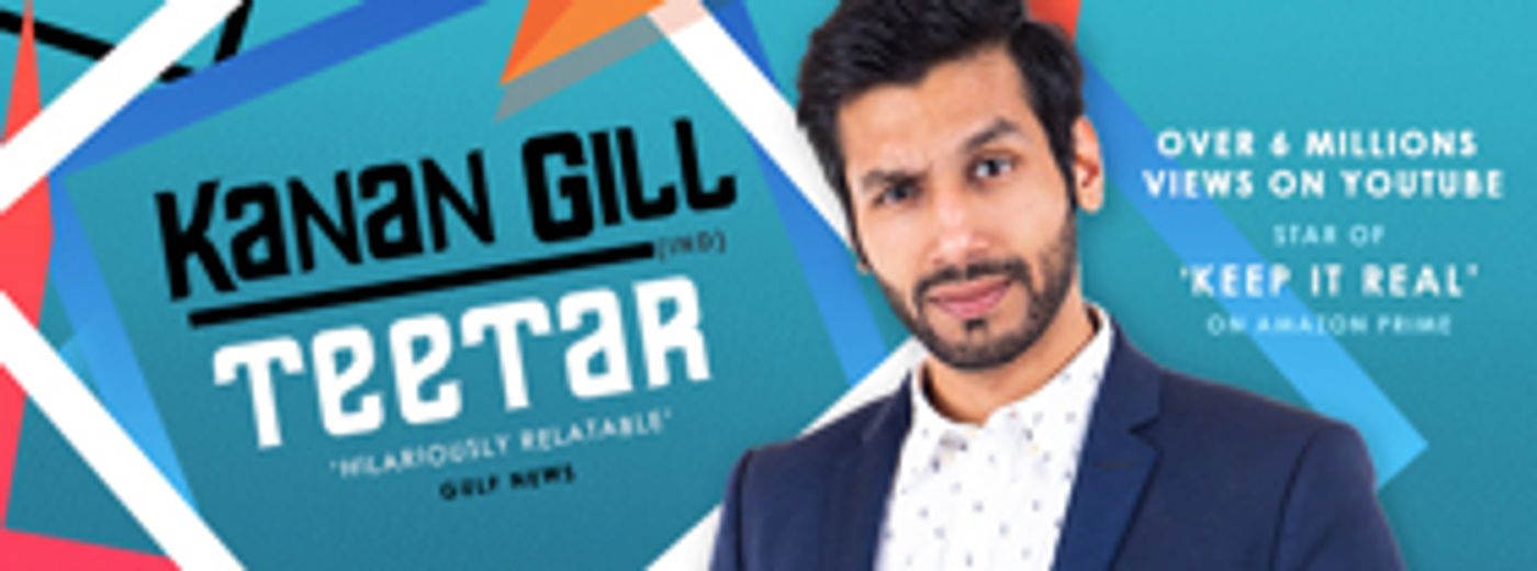 Indian Stand-up Comedy and YouTube Superstar Kanan Gill Adds Brisbane Show To His Australian Stand-up Comedy Debut Indian Stand-up Comedy and YouTube Superstar Kanan Gill Adds Brisbane Show To His Australian Stand-up Comedy Debut Image