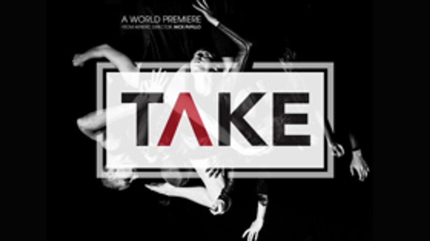 Visceral Dance Chicago Announces Fall Engagement of TAKE Visceral Dance Chicago Announces Fall Engagement of TAKE Image