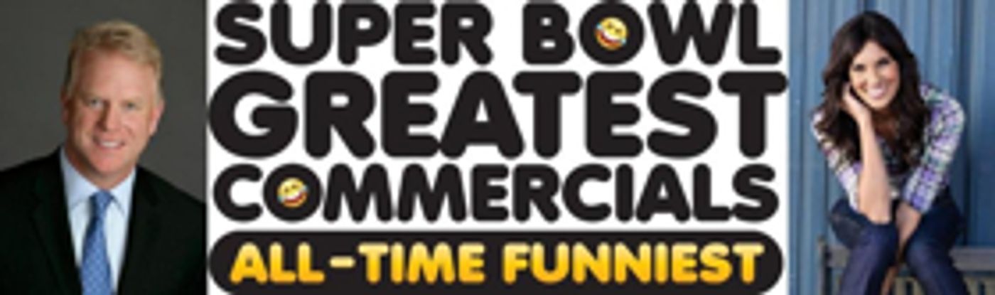 Boomer Esiason and Daniela Ruah to Host SUPER BOWL GREATEST COMMERCIALS 2019  Image