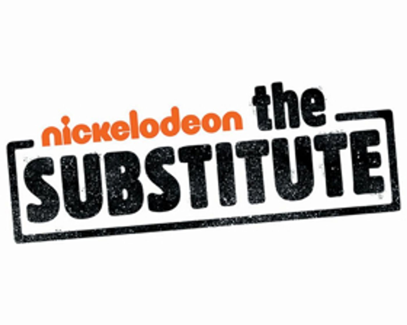 THE SUBSTITUTE Returns to Nickelodeon on May 18 THE SUBSTITUTE Returns to Nickelodeon on May 18 Image