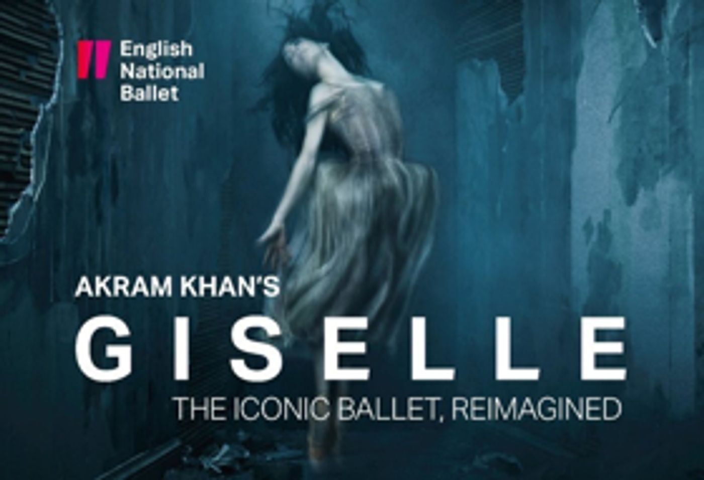 English National Ballet Akram Khan's GISELLE Announces Cinema Screening English National Ballet Akram Khan's GISELLE Announces Cinema Screening Image