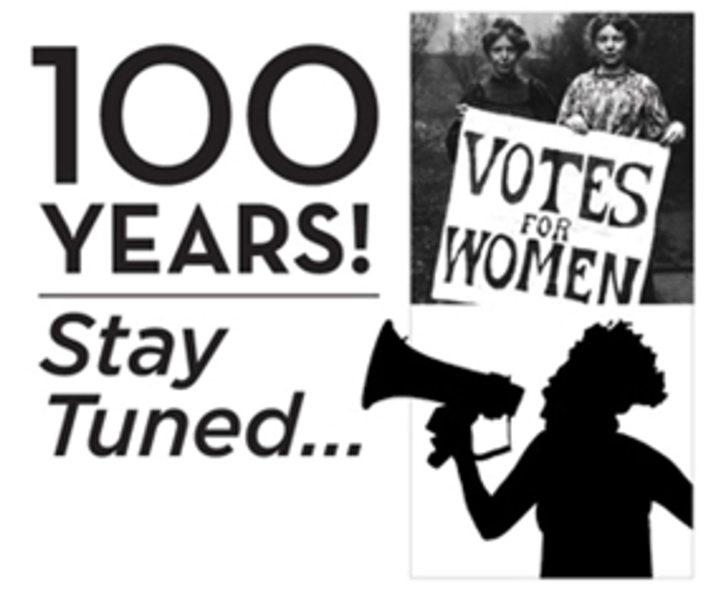 DORIS to Celebrate Women's Suffrage with 100 YEARS! STAY TUNED... at TPAC  Image