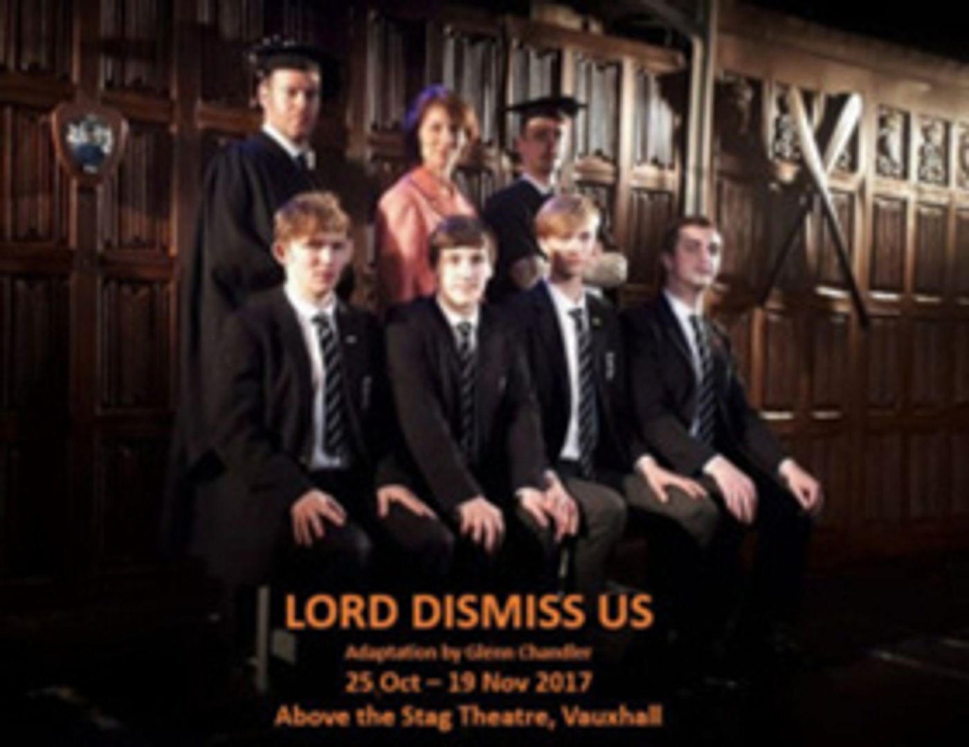 LORD DISMISS US by Glenn Chandler Begins Tonight at Above The Stag Theatre  Image