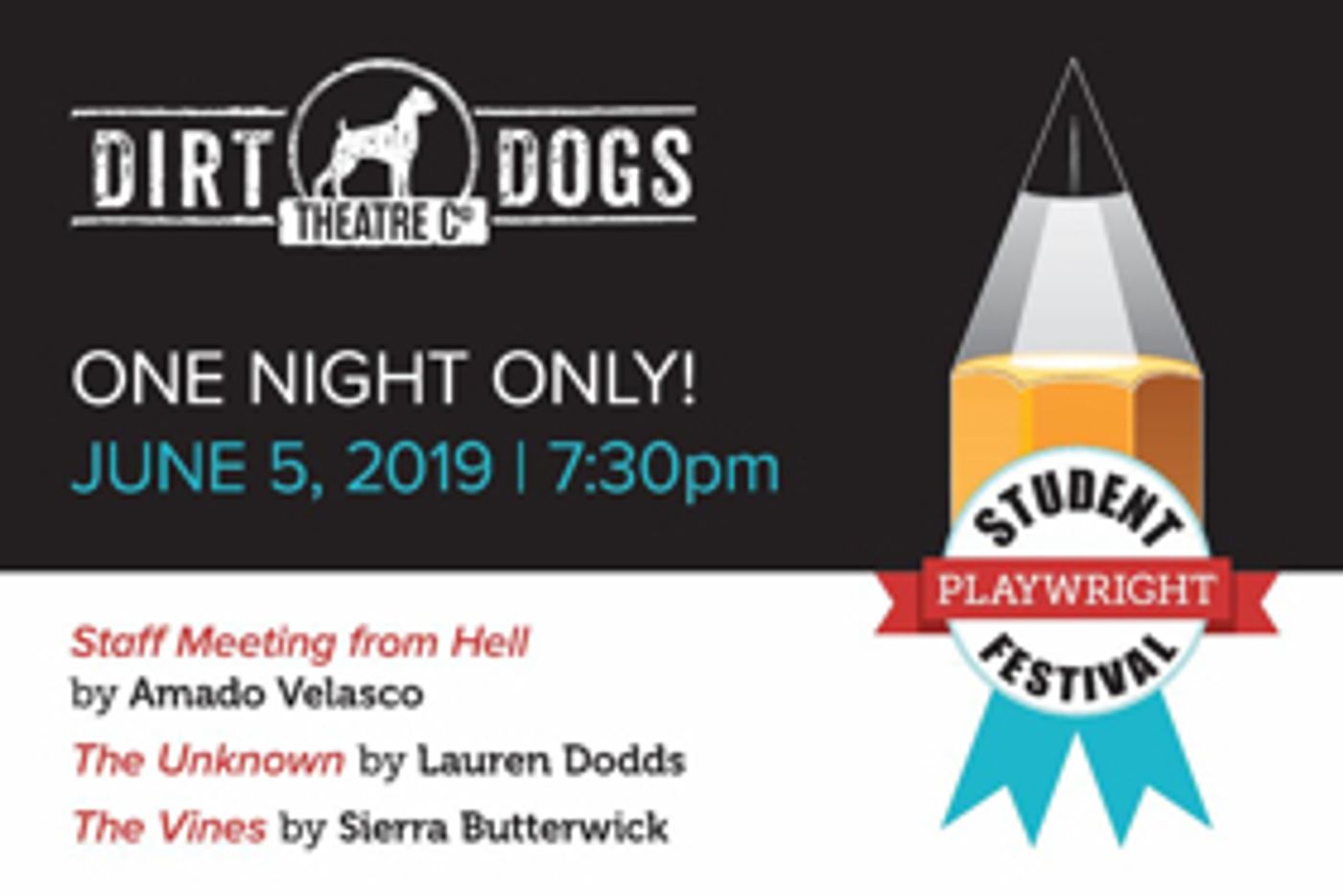 Dirt Dogs Theatre Co. Names Selections for Second Annual Student Playwright Festival Dirt Dogs Theatre Co. Names Selections for Second Annual Student Playwright Festival Image