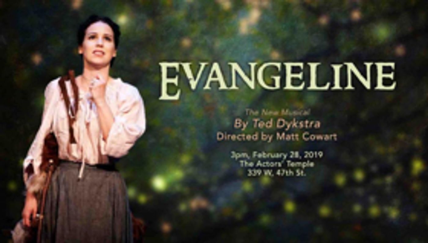 EVANGELINE Starring Chilina Kennedy Receives New York Showcase EVANGELINE Starring Chilina Kennedy Receives New York Showcase Image