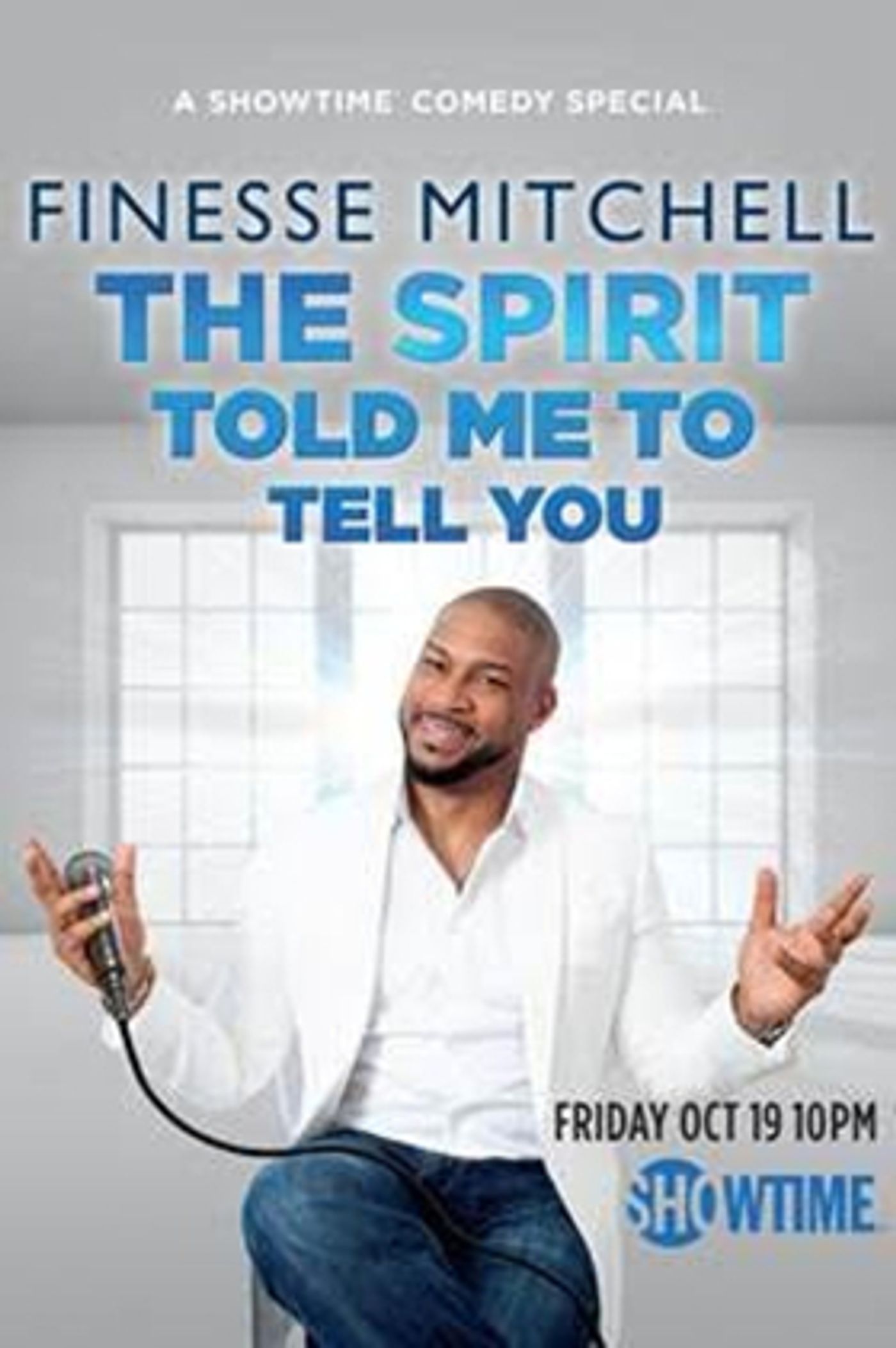 Showtime Presents FINESSE MITCHELL: THE SPIRIT TOLD ME TO TELL YOU Showtime Presents FINESSE MITCHELL: THE SPIRIT TOLD ME TO TELL YOU Image