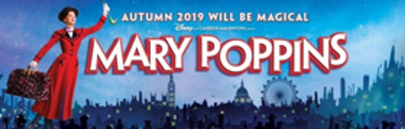 Supercalifragilisticexpialidocious! MARY POPPINS to Return to the West End in 2019  Image