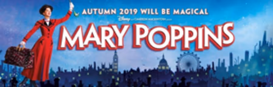 MARY POPPINS West End Return To Begin Performances in October; Tickets On Sale 28 January Image