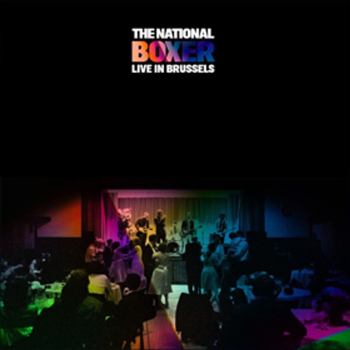 The National To Release BOXER LIVE IN BRUSSELS July 13 The National To Release BOXER LIVE IN BRUSSELS July 13 Image