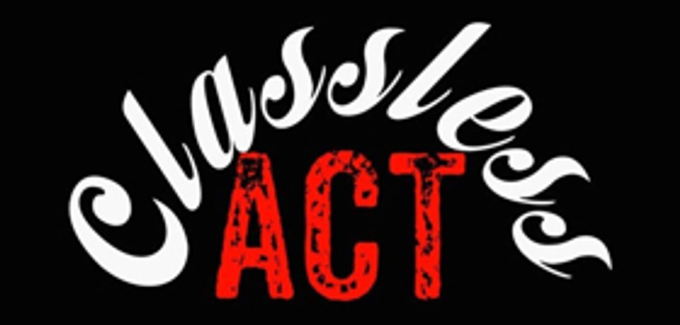 CLASSLESS ACT Gearing Up For Very First Shows This Month, May 6 and 10 CLASSLESS ACT Gearing Up For Very First Shows This Month, May 6 and 10 Image