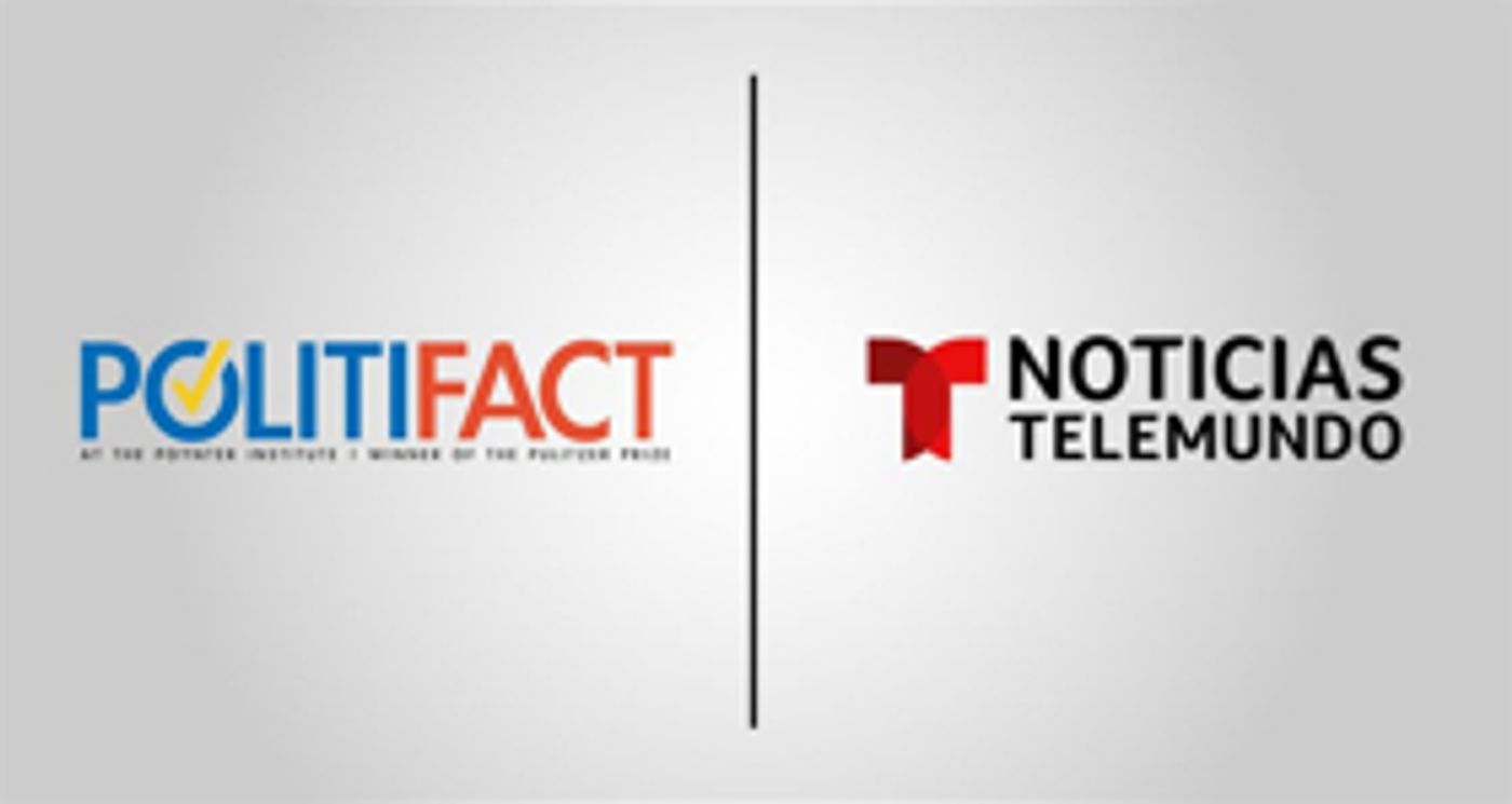 Noticias Telemundo And Politifact Partner To Fact-Check News Ahead Of The 2020 Election  Image