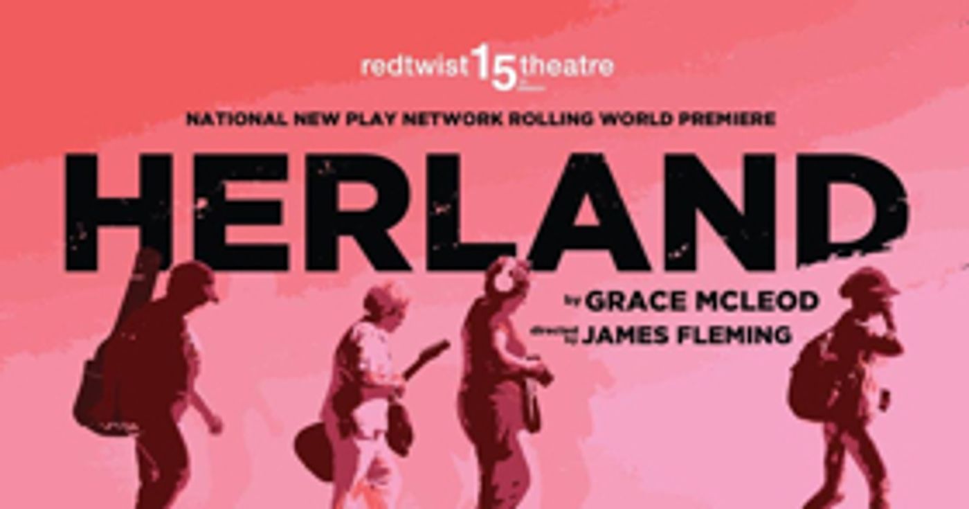Redtwist Theatre Presents HERLAND, An NNPN Rolling World Premiere  Image