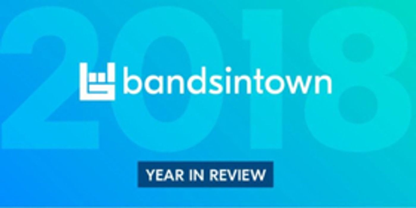 Bandsintown Reveals the 2018 Year In Live Music Bandsintown Reveals the 2018 Year In Live Music Image