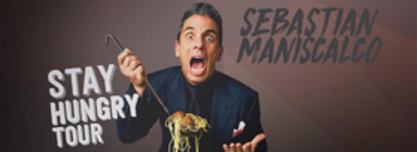 Sebastian Maniscalco Adds Late Show at PPAC for 'Stay Hungry' Tour Sebastian Maniscalco Adds Late Show at PPAC for 'Stay Hungry' Tour Image