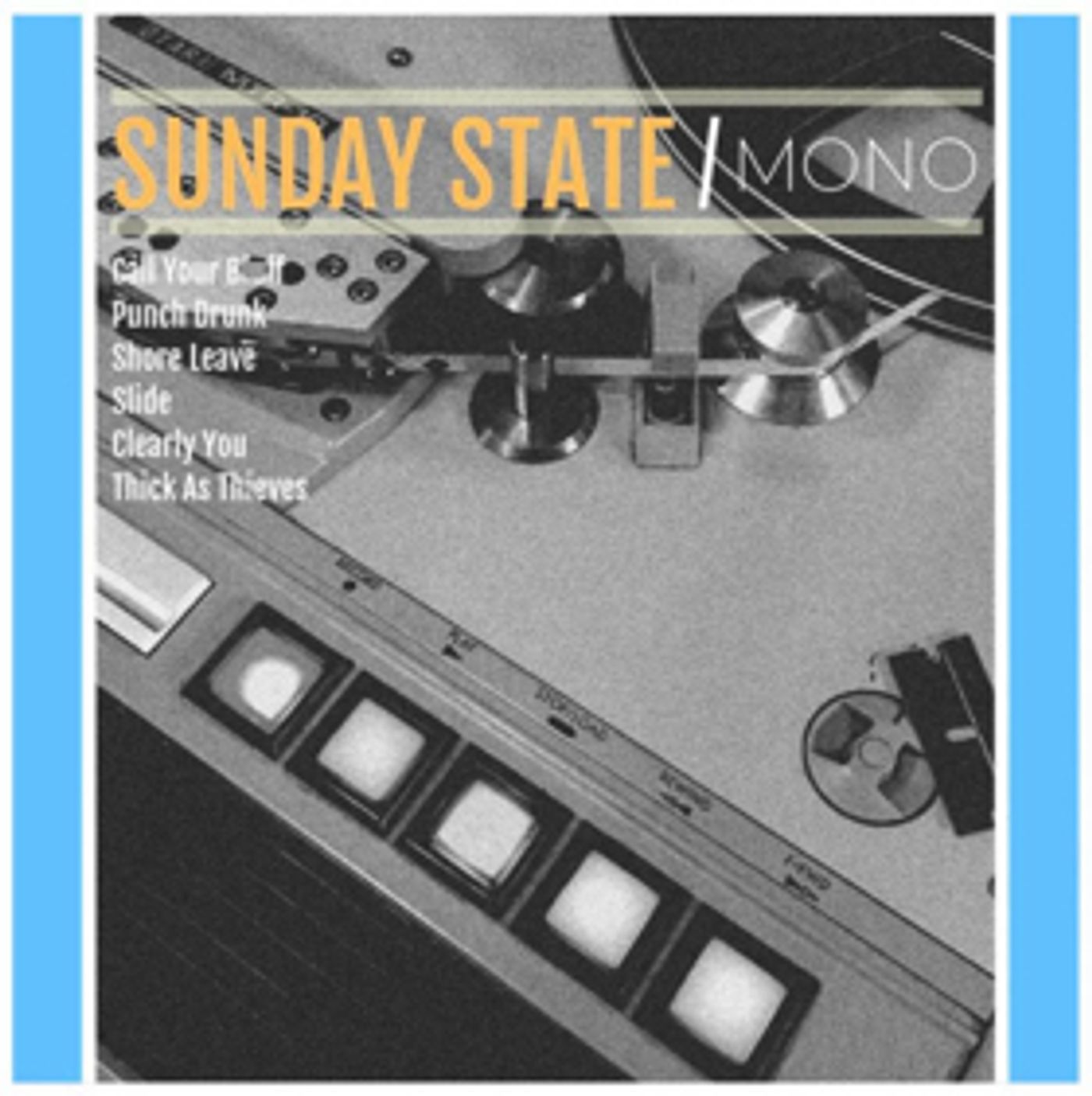 Sunday State Announces 'Mono' EP  Image