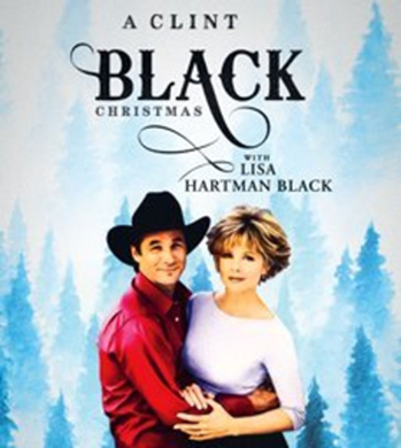 Clint Black and Lisa Hartman Black To Share Stage for Limited Performances Clint Black and Lisa Hartman Black To Share Stage for Limited Performances Image