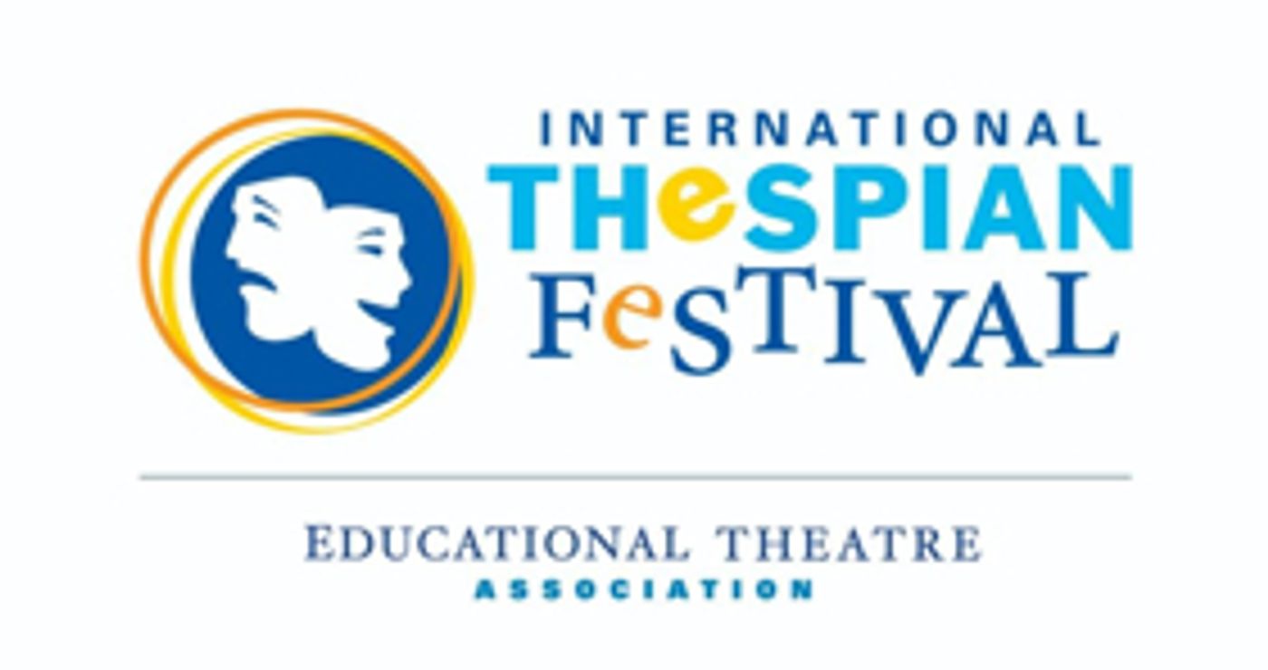 International Thespian Festival Invites Eight Schools to Perform on Main Stage  Image