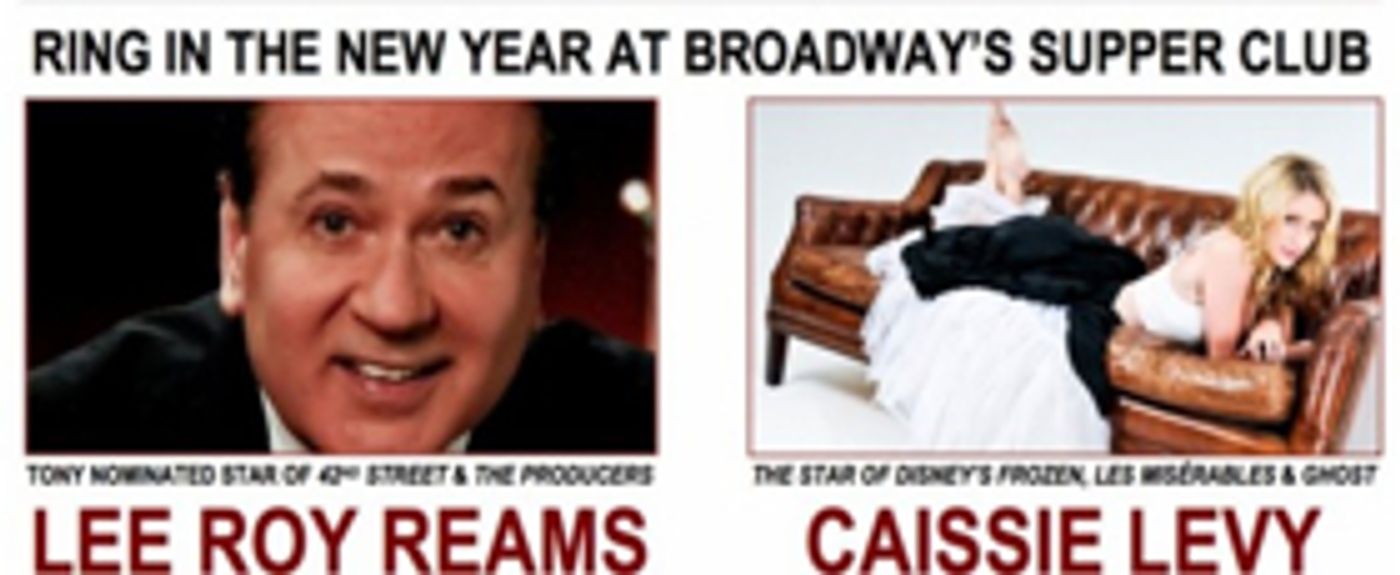 Lee Roy Reams and Caissie Levy to Ring in the New Year at Feinstein's/54 Below  Image