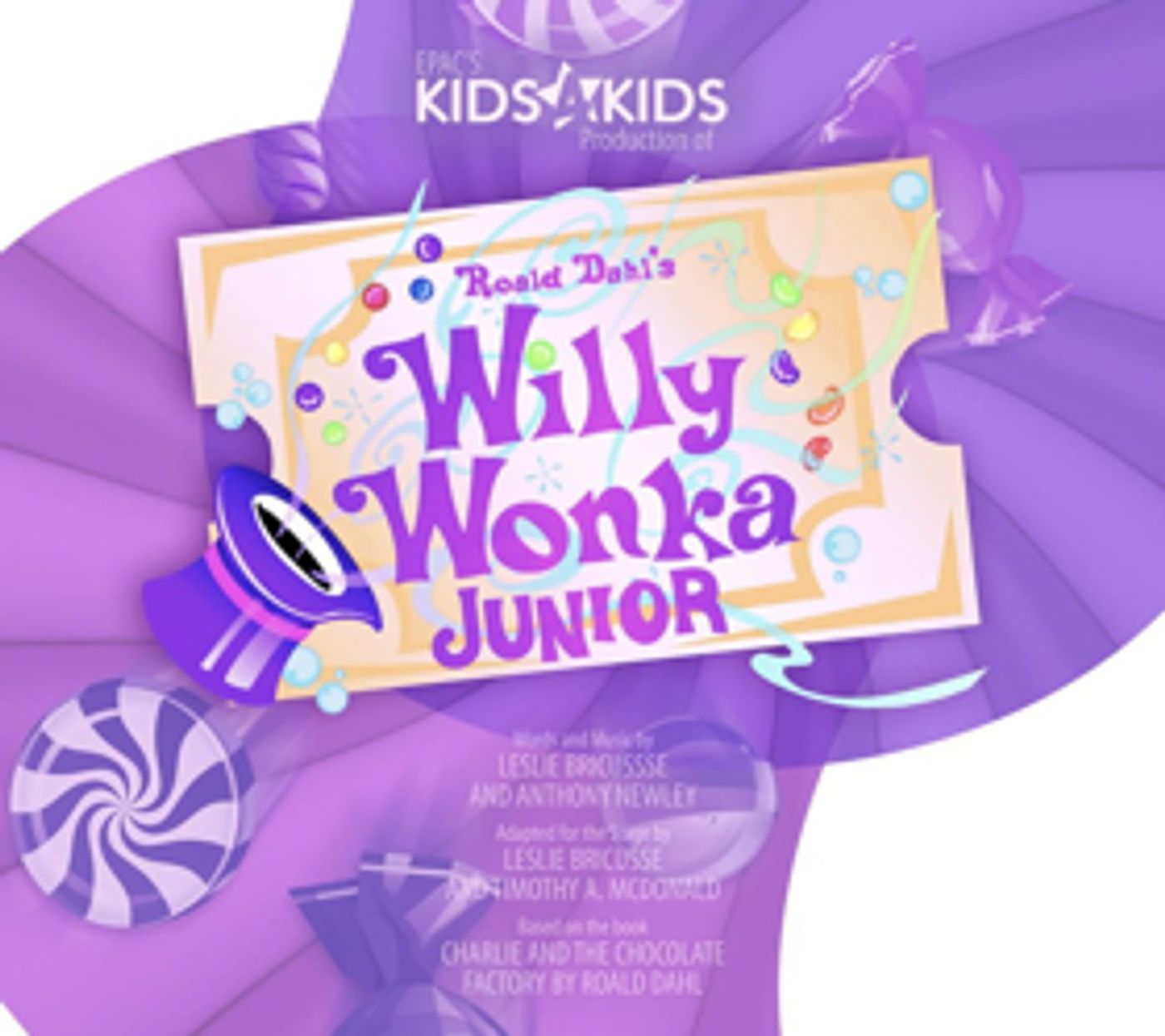 WILLY WONKA JR. is EPAC's 2018 Kids4Kids Production WILLY WONKA JR. is EPAC's 2018 Kids4Kids Production Image