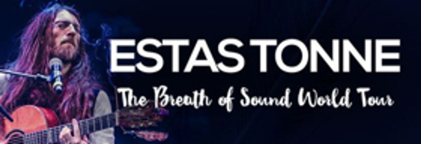 Master Guitarist And International Sensation Estas Tonne Comes To Charline McCombs Empire Theatre Master Guitarist And International Sensation Estas Tonne Comes To Charline McCombs Empire Theatre Image