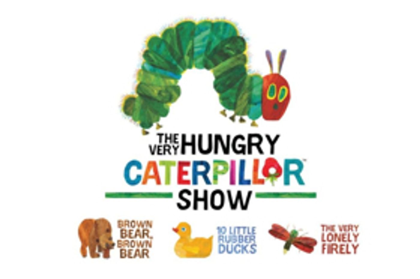 THE VERY HUNGRY CATERPILLAR Show Celebrates 1000 Performances Worldwide  Image
