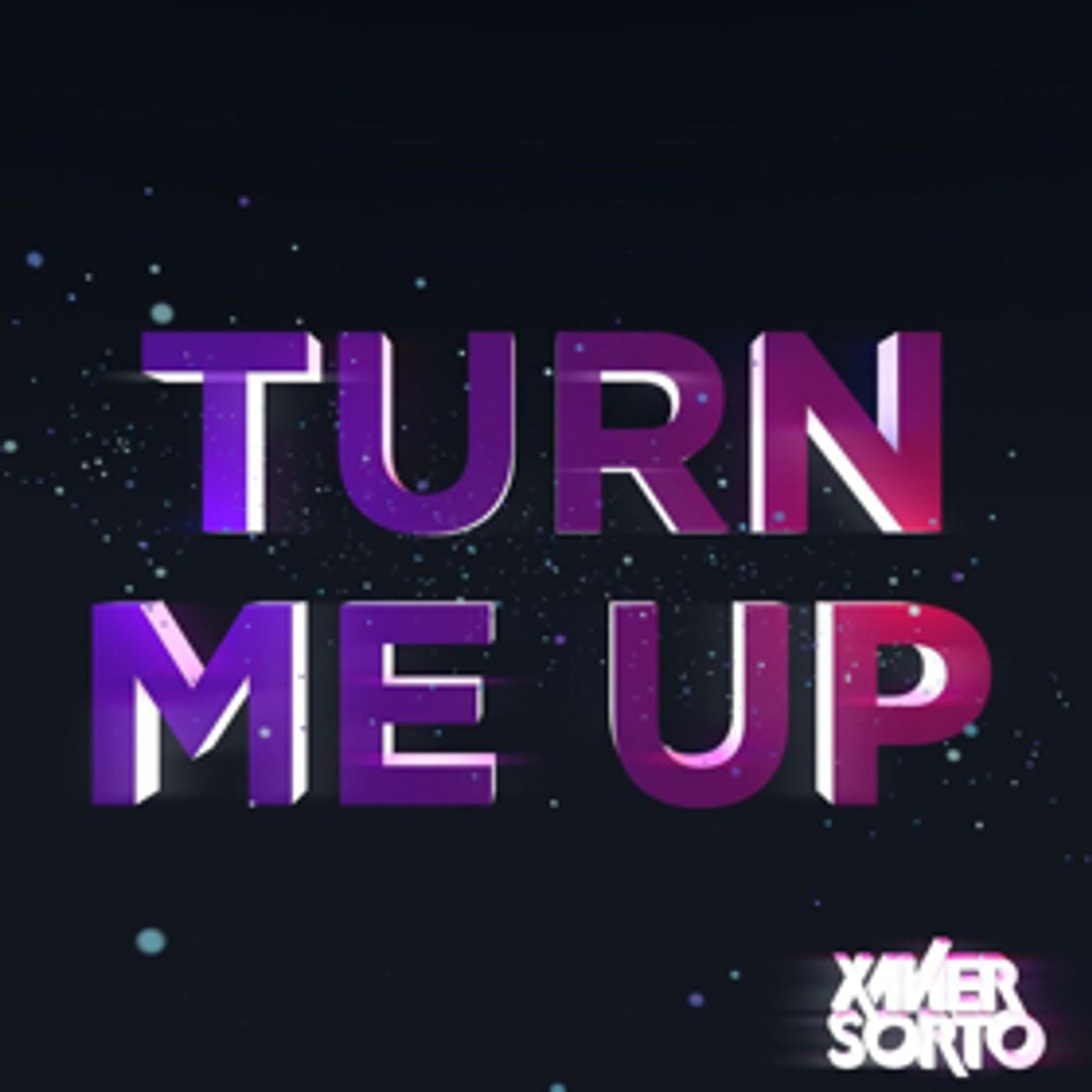 Xavier Sorto Gears Up for Festival Season with 'Turn Me Up' Xavier Sorto Gears Up for Festival Season with 'Turn Me Up' Image