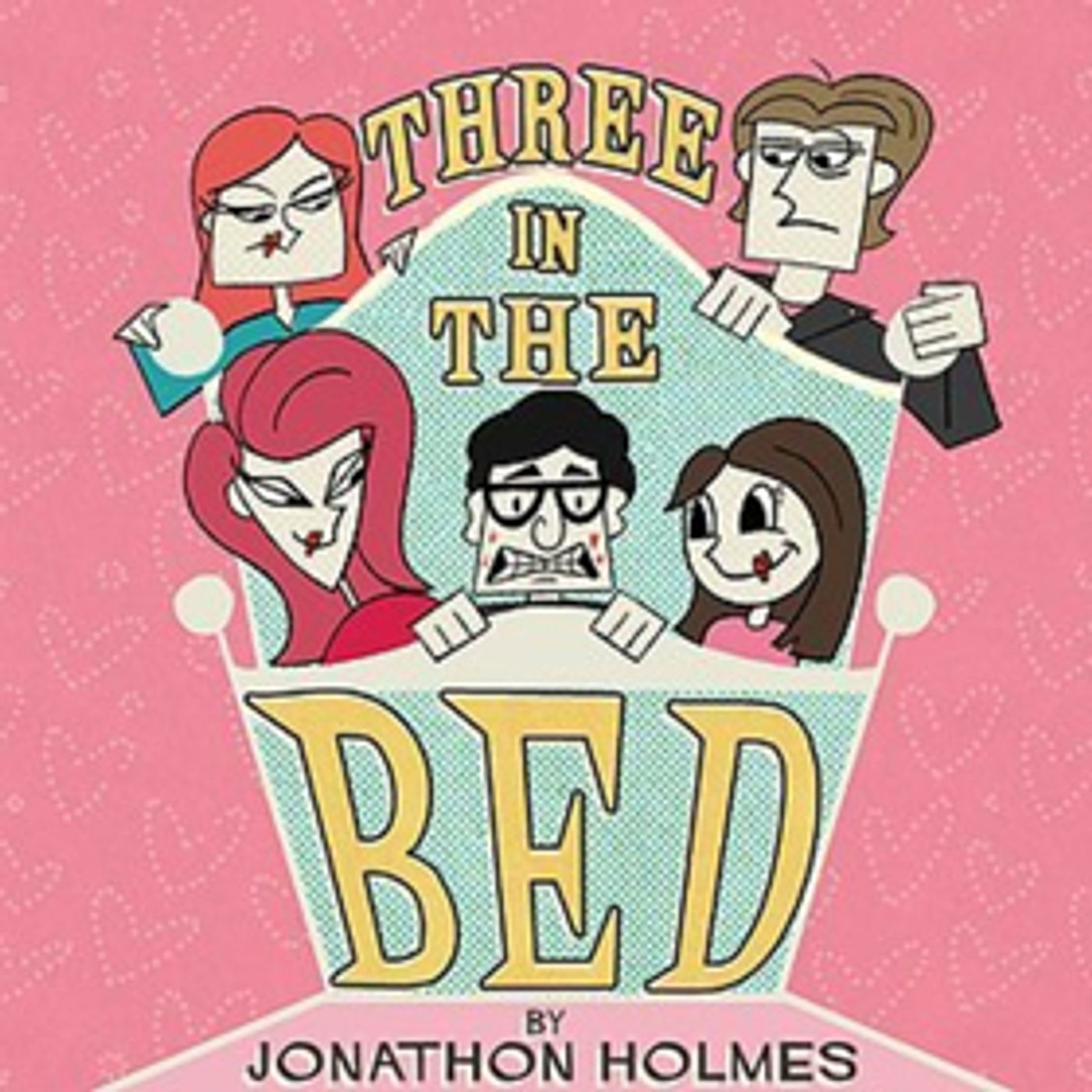 Review: THREE IN THE BED Is A Raucous Romp Through The Twisted Sheets Of Young Love And Lust  Image