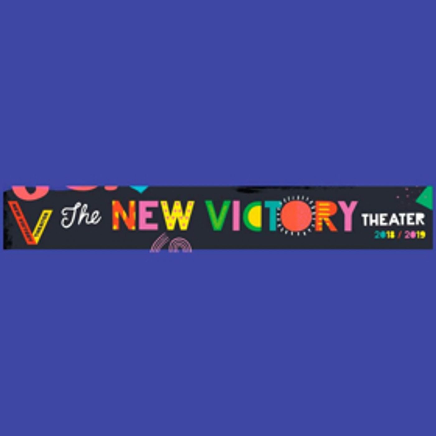 New Victory Announces 2018-19 Season Including Nine US Premieres New Victory Announces 2018-19 Season Including Nine US Premieres Image