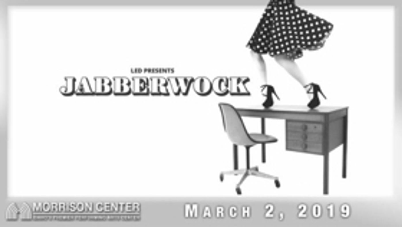 LED Returns to the Morrison Center with JABBERWOCK  Image