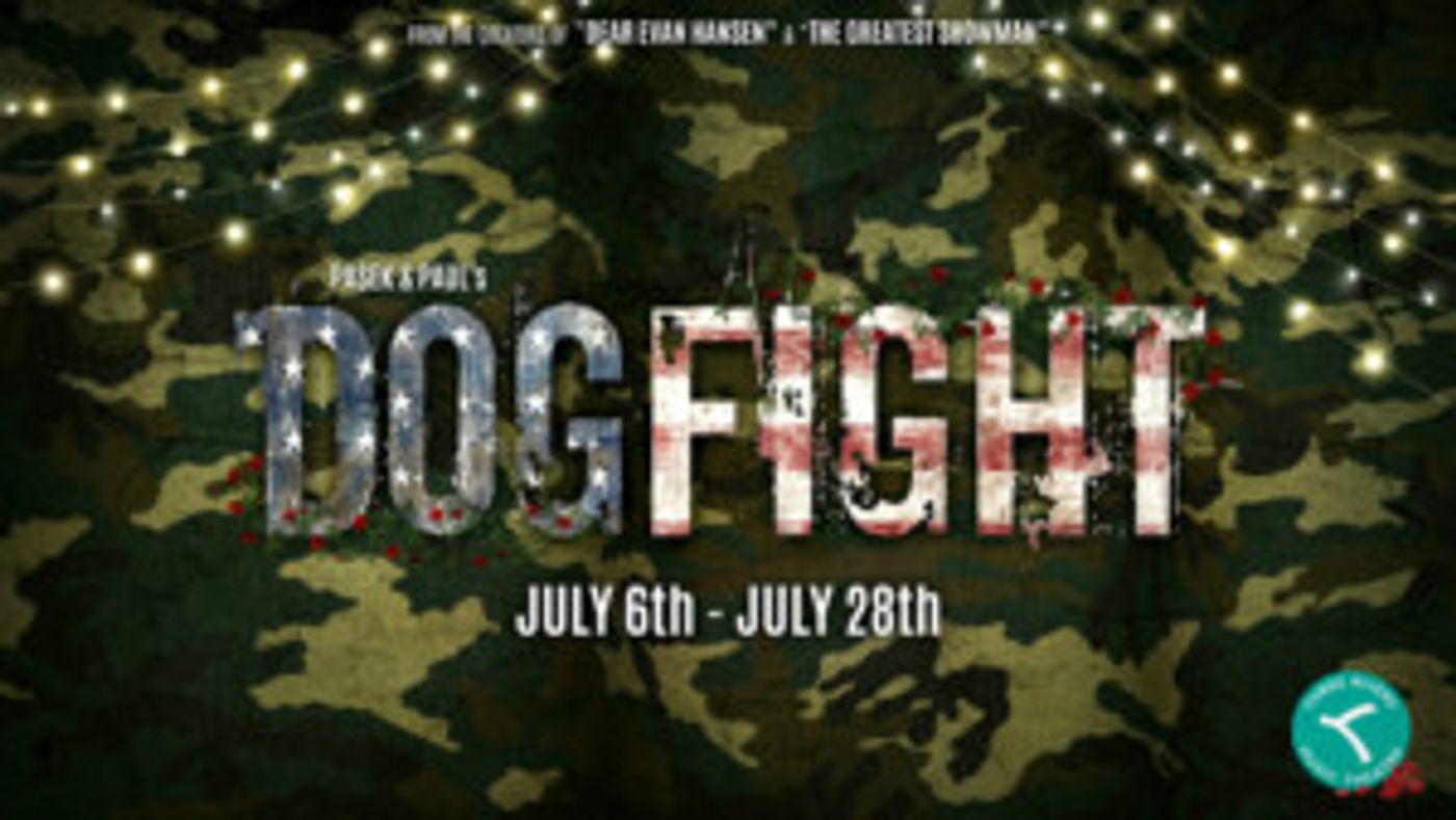 DOGFIGHT Comes To Three Rivers Music Theatre 7/6  Image