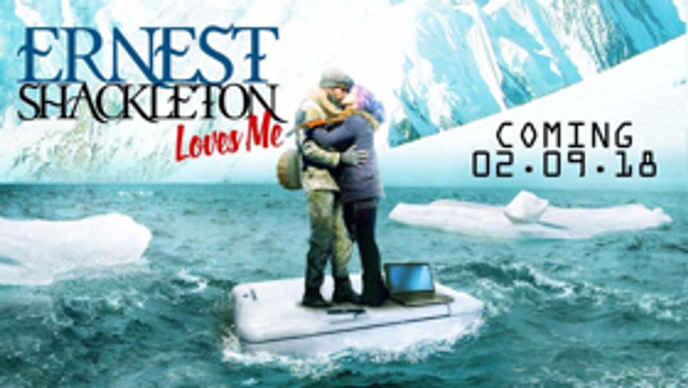 ERNEST SHACKLETON LOVES ME to Release Cast Recording in February 2018 ERNEST SHACKLETON LOVES ME to Release Cast Recording in February 2018 Image