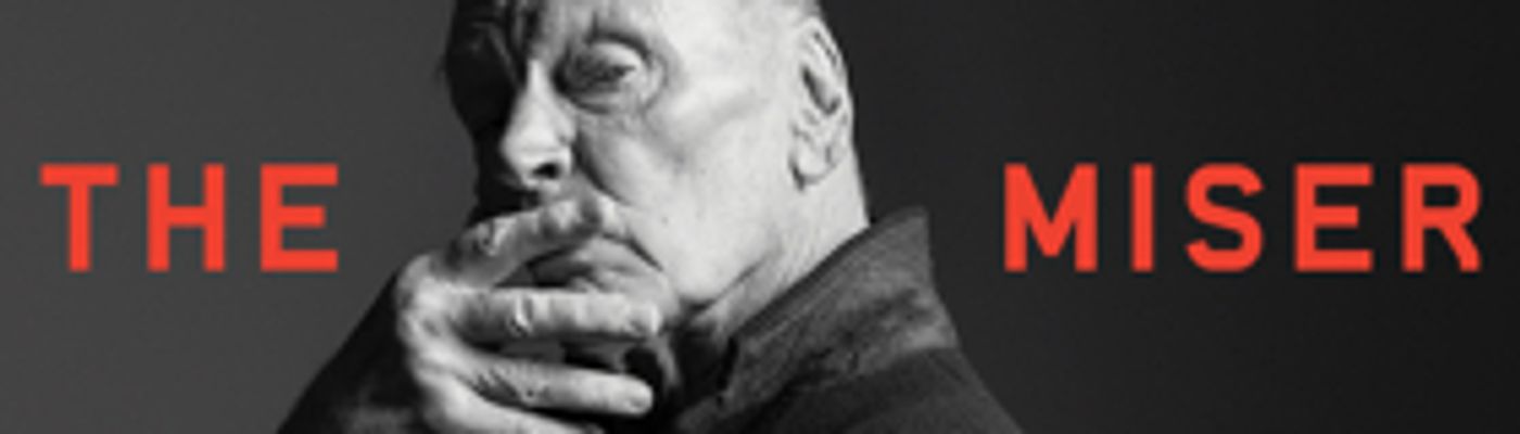 Review: Molière's 17th Century Satire Is Given a Modern Makeover In The Hilarious New Adaptation of THE MISER  Image