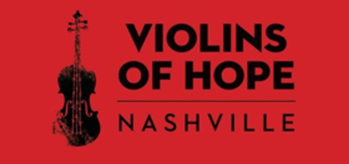 Nashville Symphony Leads Initiative to Bring Violins of Hope to Nashville  Image