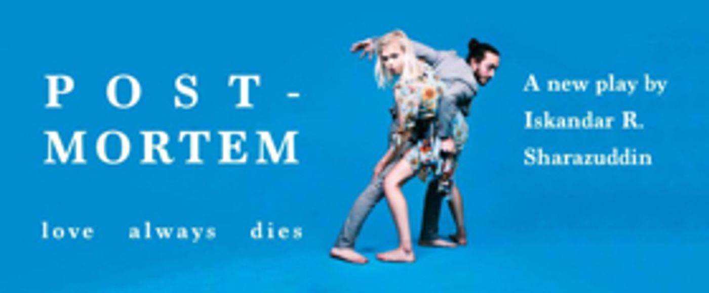 New Play POST-MORTEM to Premiere April 16th New Play POST-MORTEM to Premiere April 16th Image