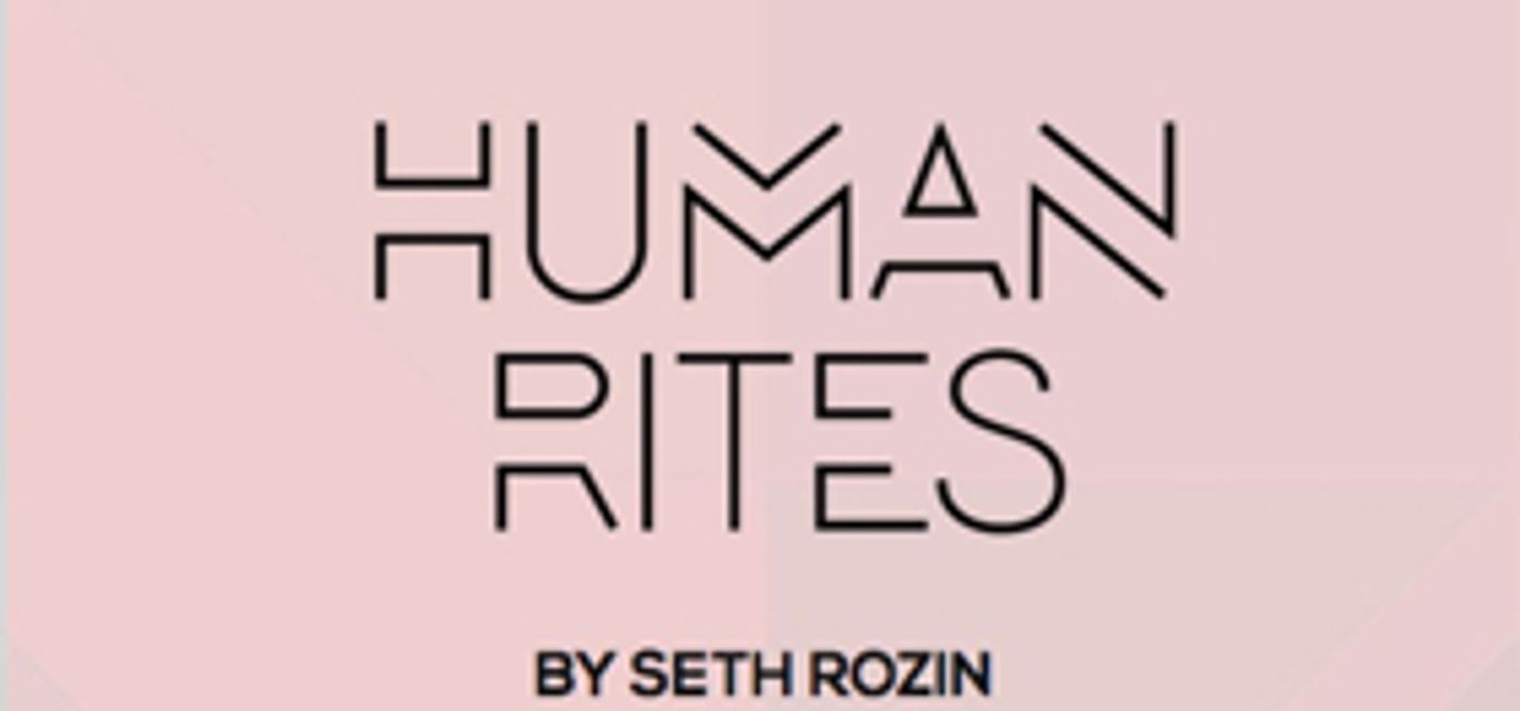 InterAct Theatre Company Readies Regional Premiere Of Seth Rozin's HUMAN RITES InterAct Theatre Company Readies Regional Premiere Of Seth Rozin's HUMAN RITES Image